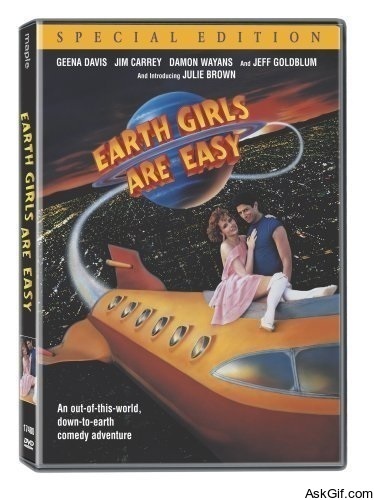 Earth Girls Are Easy