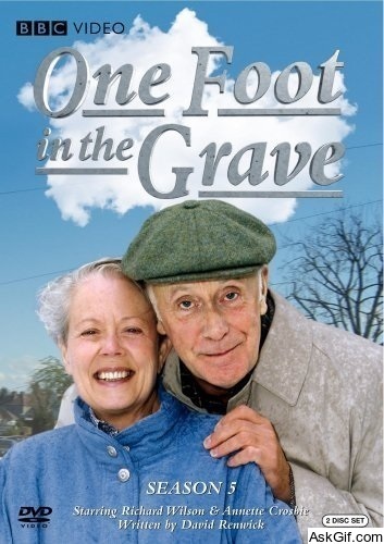 One Foot in the Grave