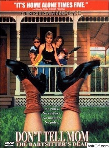 Don't Tell Mom the Babysitter's Dead