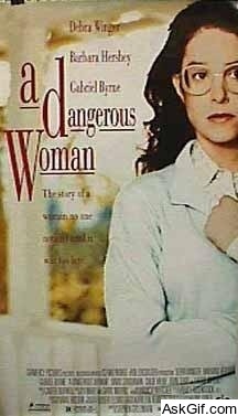 A Dangerous Woman