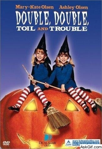 Double, Double Toil and Trouble
