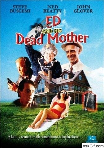 Ed and His Dead Mother
