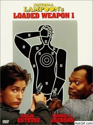 Loaded Weapon 1