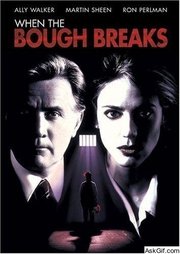 When the Bough Breaks