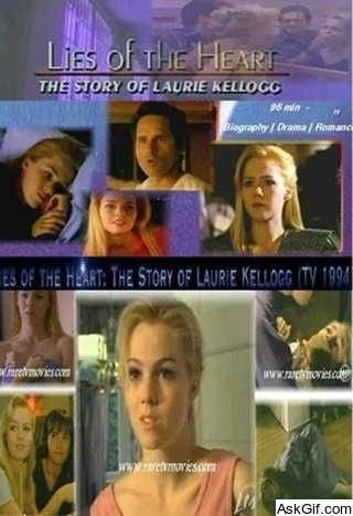 Lies of the Heart: The Story of Laurie Kellogg