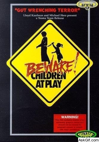 Beware: Children at Play