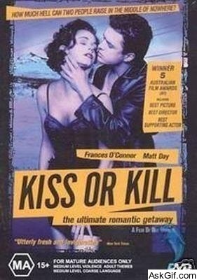 Kiss or Kill