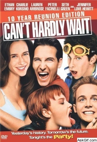 Can't Hardly Wait