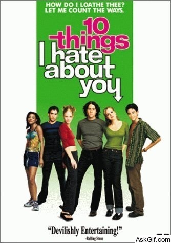 10 Things I Hate About You