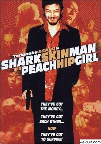 Shark Skin Man and Peach Hip Girl