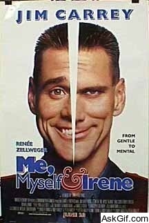 Me, Myself & Irene