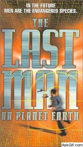 The Last Man on Planet Earth