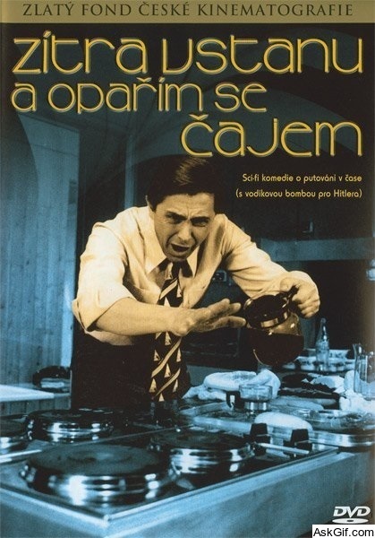 Tomorrow I'll Wake Up and Scald Myself with Tea