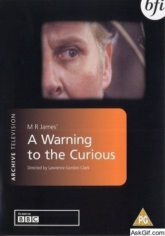 A Warning to the Curious