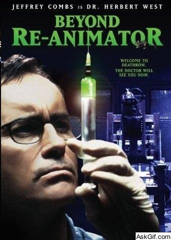 Beyond Re-Animator