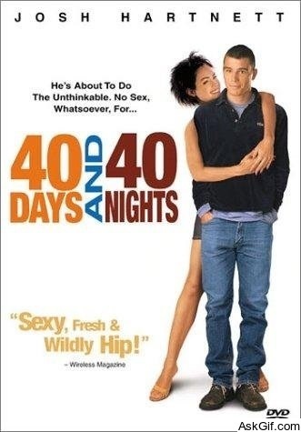 40 Days and 40 Nights