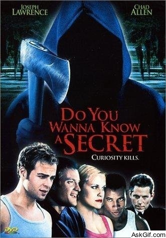 Do You Wanna Know a Secret?