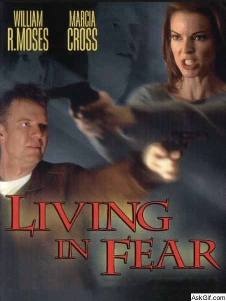Living in Fear