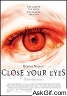 Close Your Eyes