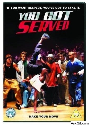 You Got Served