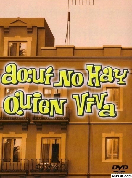 Aquí no hay quien viva