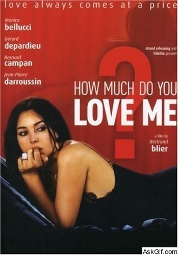 How Much Do You Love Me?