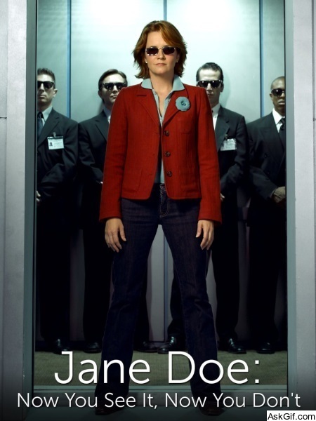 Jane Doe: Now You See It, Now You Don't