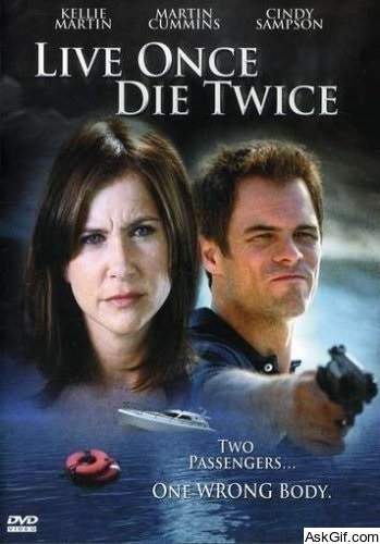 Live Once, Die Twice