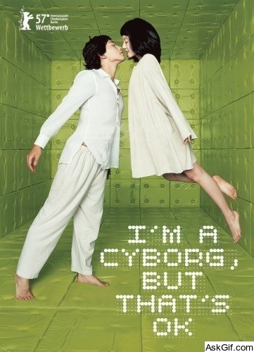 I'm a Cyborg, But That's OK