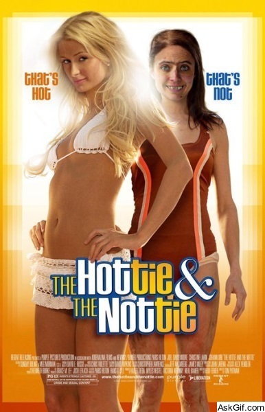 The Hottie & the Nottie