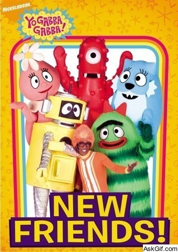 Yo Gabba Gabba!