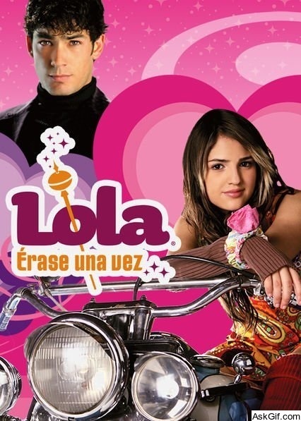 Lola: Érase una vez