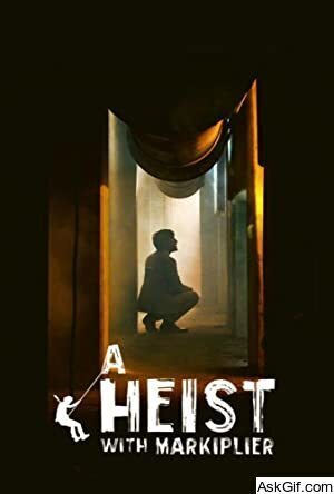 A Heist With Markiplier