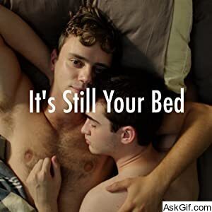 It's Still Your Bed