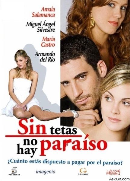 Sin tetas no hay paraíso