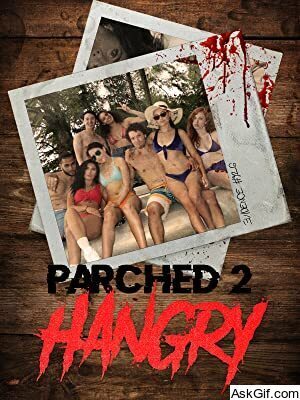 Parched 2: Hangry