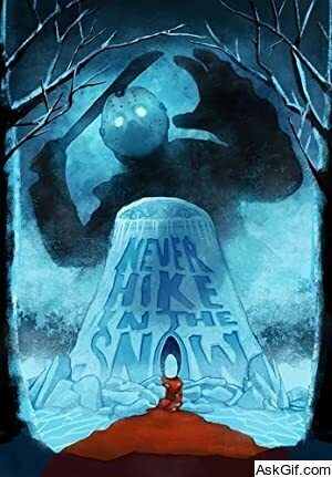 Never Hike in the Snow