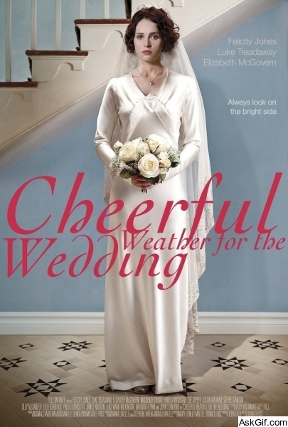 Cheerful Weather for the Wedding