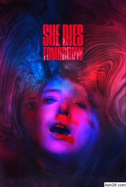 She Dies Tomorrow