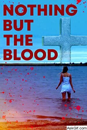 Nothing But the Blood