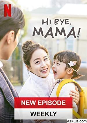 Hi Bye, Mama!