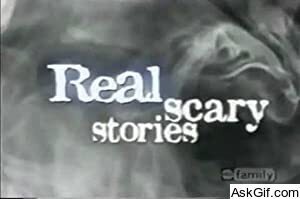 Real Scary Stories