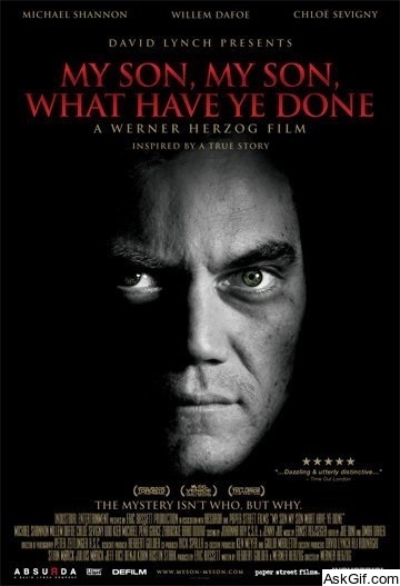 My Son, My Son, What Have Ye Done