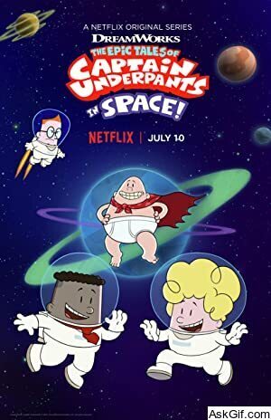 The Epic Tales of Captain Underpants in Space