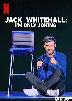 Jack Whitehall: I'm Only Joking