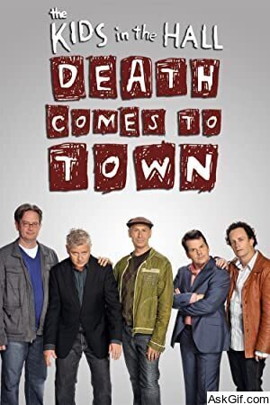 Kids in the Hall: Death Comes to Town