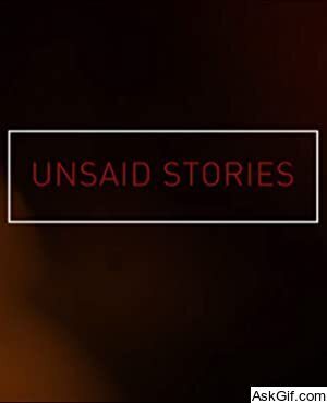 Unsaid Stories