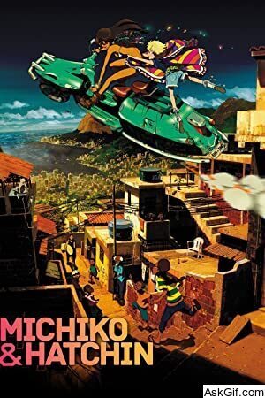 Michiko and Hatchin