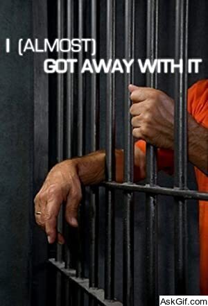 I (Almost) Got Away with It