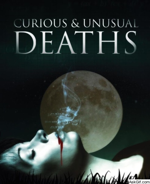 Curious and Unusual Deaths